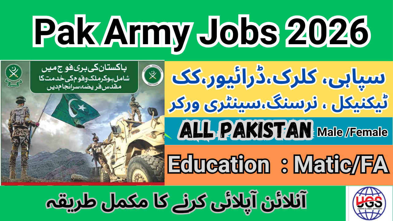 Pak army jobs 2026 soldier jobs, clerk jobs, driver, cook, nursing assistant